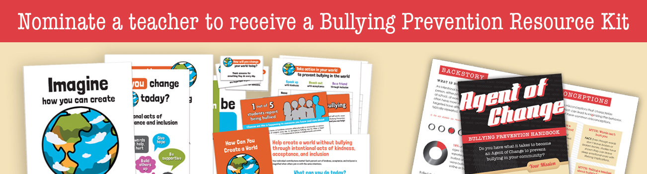 Nominate a teacher to receive a bullying prevention resource kit